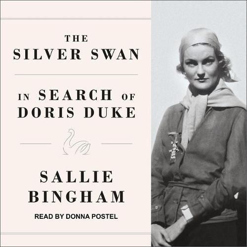 The Silver Swan Lib/E: In Search of Doris Duke