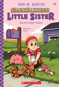Cover image for Karen's Roller Skates (Baby-Sitters Little Sister #2): Volume 2