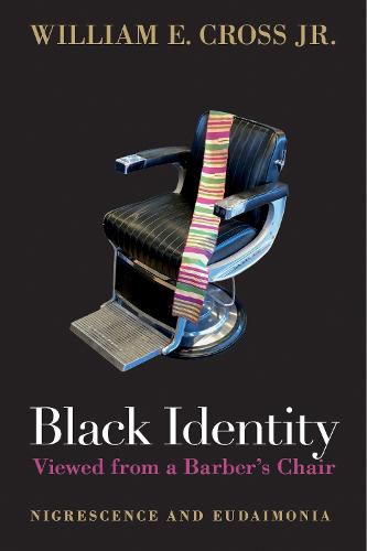 Cover image for Black Identity Viewed from a Barber's Chair: Nigrescence and Eudaimonia