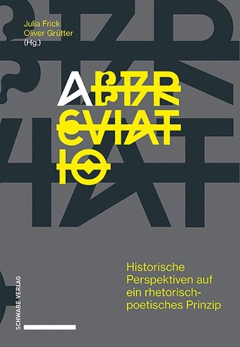 Cover image for Abbreviatio: Historische Perspektiven Auf Ein Rhetorisch-Poetisches Prinzip
