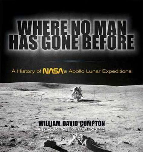 Cover image for Where No Man Has Gone Before: A History of NASA's Apollo Lunar Expeditions