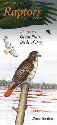 Cover image for Raptors in Your Pocket: A Guide to Great Plains Birds of Prey