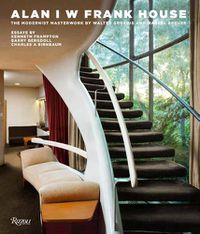 Cover image for Frank House: A Modernist Masterwork by Walter Gropius and Marcel Breuerk
