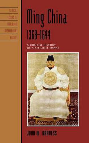 Cover image for Ming China, 1368-1644: A Concise History of a Resilient Empire