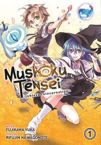 Cover image for Mushoku Tensei: Jobless Reincarnation (Manga) Vol. 1