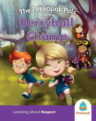 Cover image for The Peekapak Pals and the Berryball Champ: Version: PK