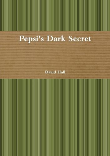 Cover image for Pepsi's Dark Secret