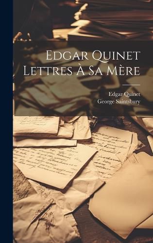Cover image for Edgar Quinet Lettres a sa Mere