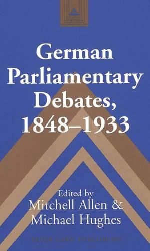 German Parliamentary Debates, 1848-1933