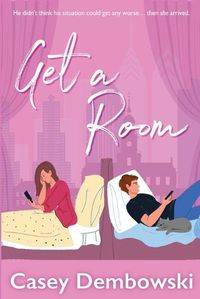 Cover image for Get a Room