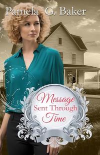 Cover image for Message Sent Through Time