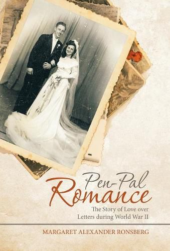 Cover image for Pen-Pal Romance: The Story of Love over Letters During World War Ii