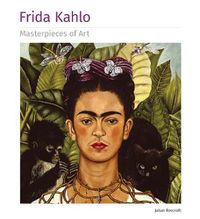 Cover image for Frida Kahlo Masterpieces of Art