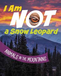 Cover image for I Am Not a Snow Leopard