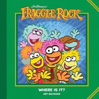 Cover image for Jim Henson's Fraggle Rock: Where Is It?