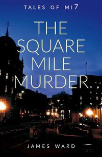 Cover image for The Square Mile Murder