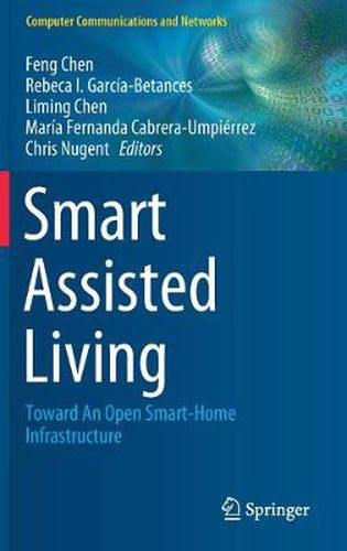 Cover image for Smart Assisted Living: Toward An Open Smart-Home Infrastructure