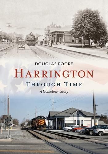 Cover image for Harrington Through Time: A Hometown Story