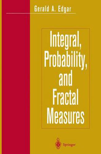 Cover image for Integral, Probability, and Fractal Measures