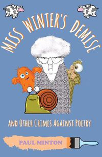 Cover image for Miss Winter's Demise and Other Crimes Against Poetry