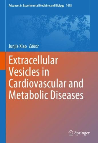 Extracellular Vesicles in Cardiovascular and Metabolic Diseases ...
