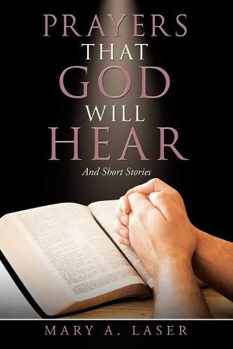 Cover image for Prayers That God Will Hear: And Short Stories