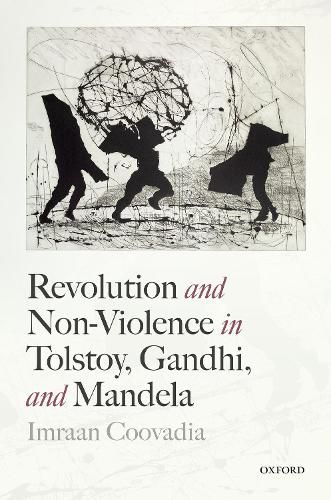 Cover image for Revolution and Non-Violence in Tolstoy, Gandhi, and Mandela