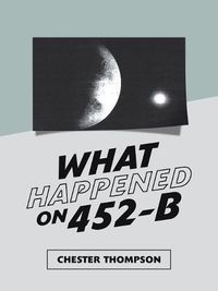 Cover image for What Happened on 452-B