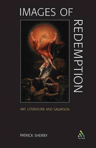 Cover image for Images of Redemption: Understanding Soteriology Through Art and Literature