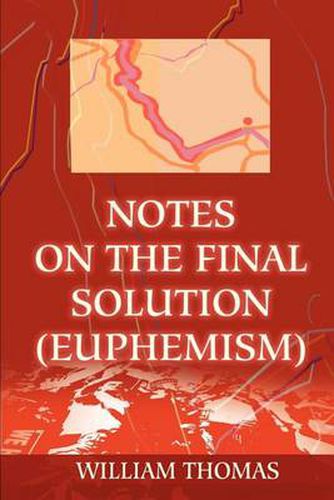 Cover image for Notes on the Final Solution (Euphemism)