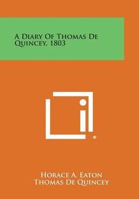 Cover image for A Diary of Thomas de Quincey, 1803