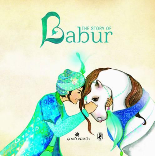 The Story of Babur