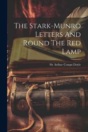 Cover image for The Stark-munro Letters And Round The Red Lamp