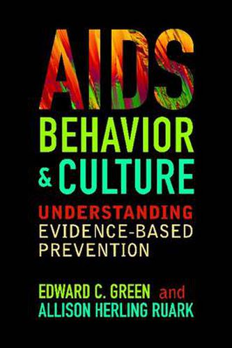 AIDS, Behavior, and Culture: Understanding Evidence-based Prevention