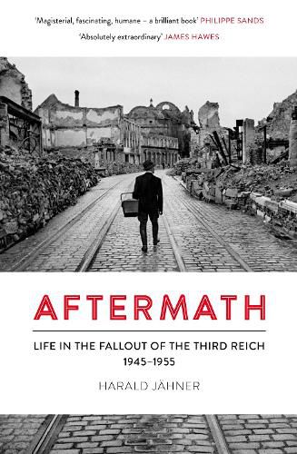 Aftermath: Life in the Fallout of the Third Reich