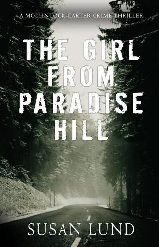 Cover image for The Girl From Paradise Hill: A McClintock-Carter Crime Thriller