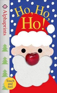 Cover image for Alphaprints: Ho, Ho, Ho!: A Touch-And-Feel Book