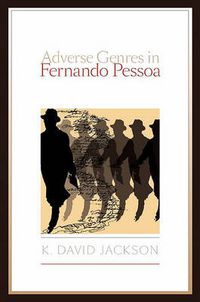 Cover image for Adverse Genres in Fernando Pessoa