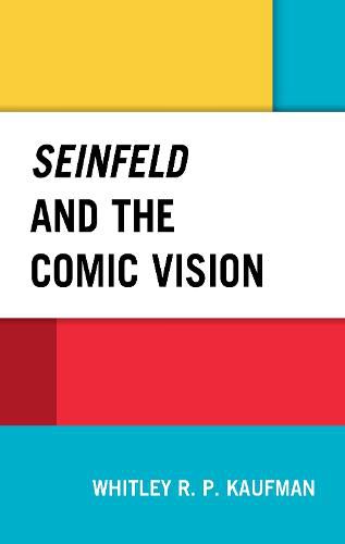 Cover image for Seinfeld and the Comic Vision