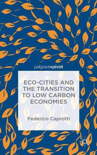Cover image for Eco-Cities and the Transition to Low Carbon Economies