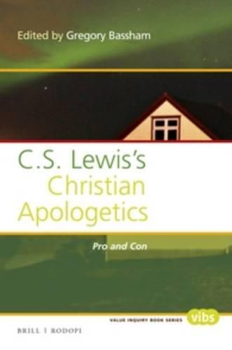 C. S. Lewis's Christian Apologetics: Pro and Con