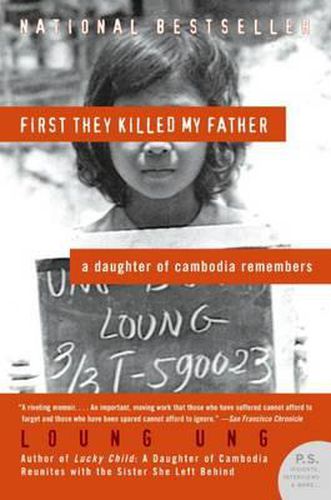 Cover image for First They Killed My Father: A Daughter of Cambodia Remembers