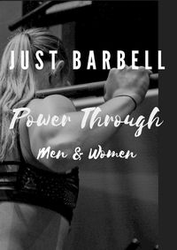 Cover image for Just Barbell - Power Through