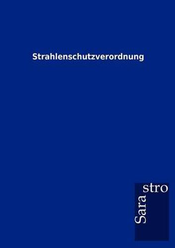 Cover image for Strahlenschutzverordnung