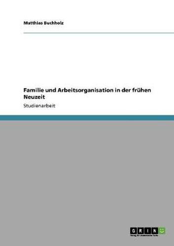 Cover image for Familie und Arbeitsorganisation in der fruhen Neuzeit