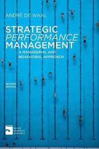 Cover image for Strategic Performance Management: A Managerial and Behavioral Approach