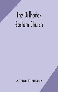 Cover image for The Orthodox Eastern Church