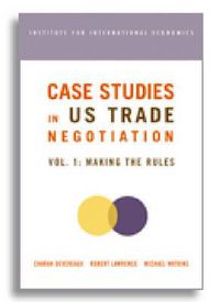 Cover image for Case Studies in US Trade Negotiation - Resolving Disputes
