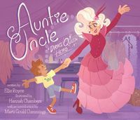 Cover image for Auntie Uncle: Drag Queen Hero