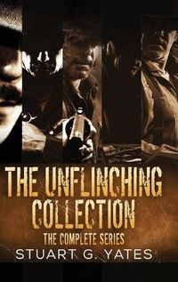 Cover image for The Unflinching Collection